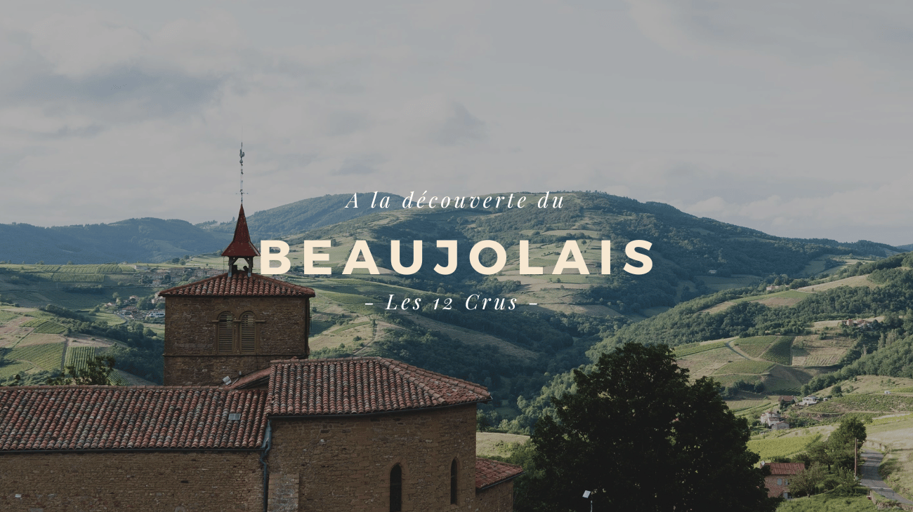 Le Beaujolais et ses crus